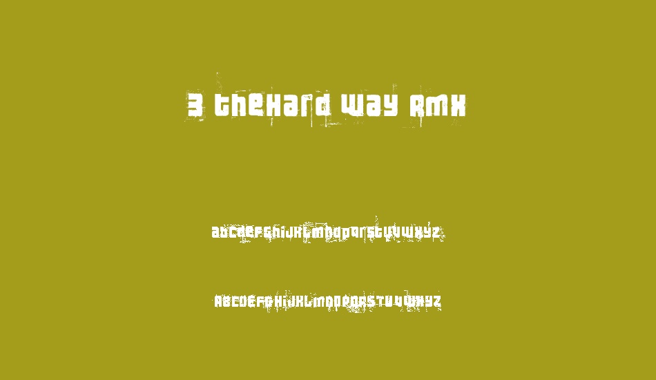 3 theHard way RMX font