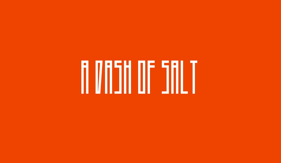 A Dash of Salt font big