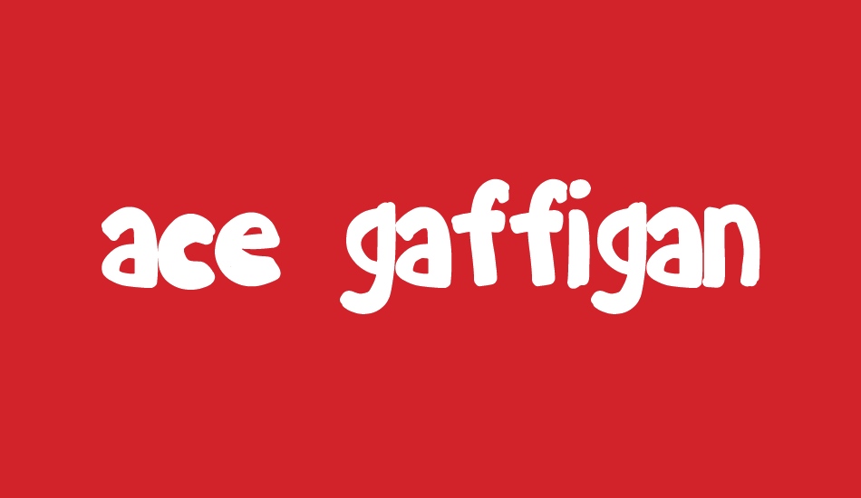 ace gaffigan font big