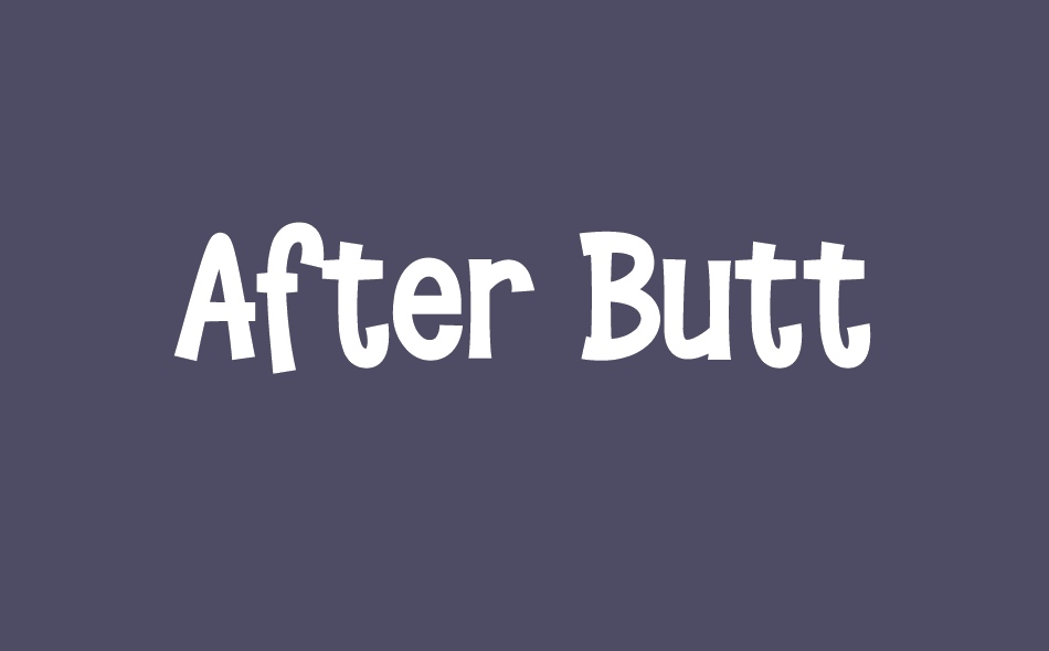 After Butt font big