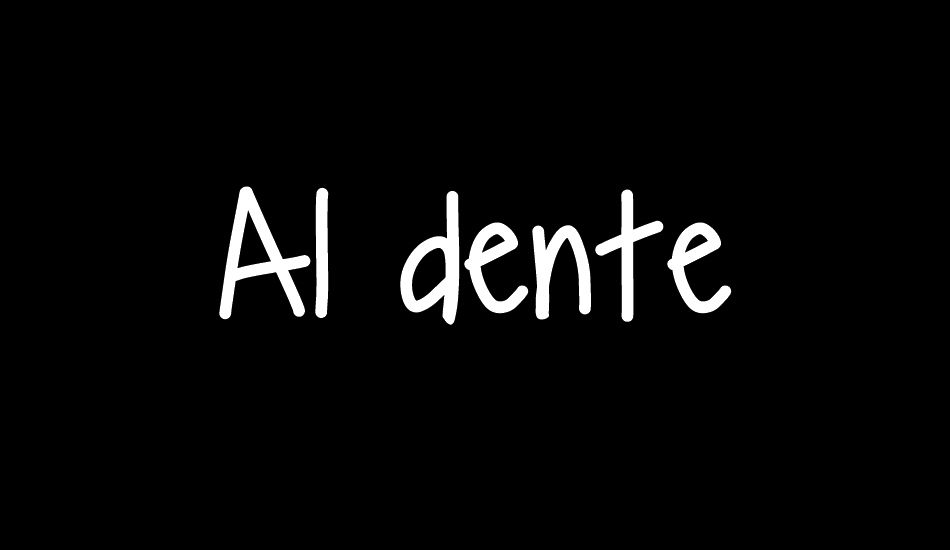 Al dente font big