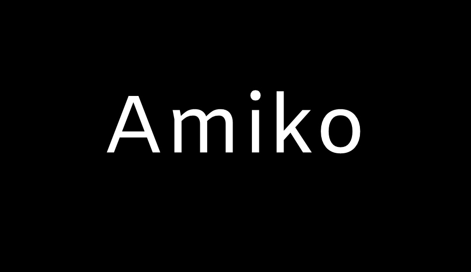 amiko font big