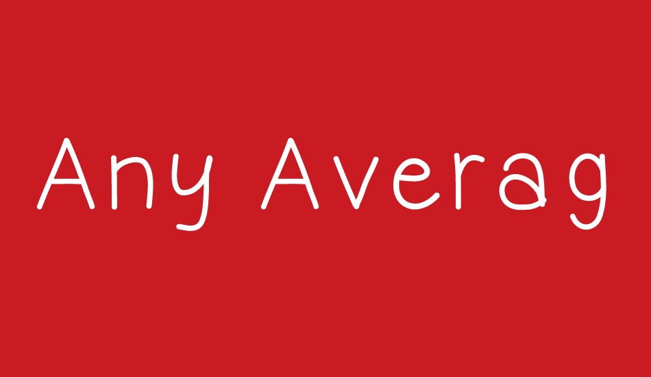 Any Average Day font big