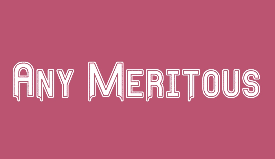 Any Meritous St font big