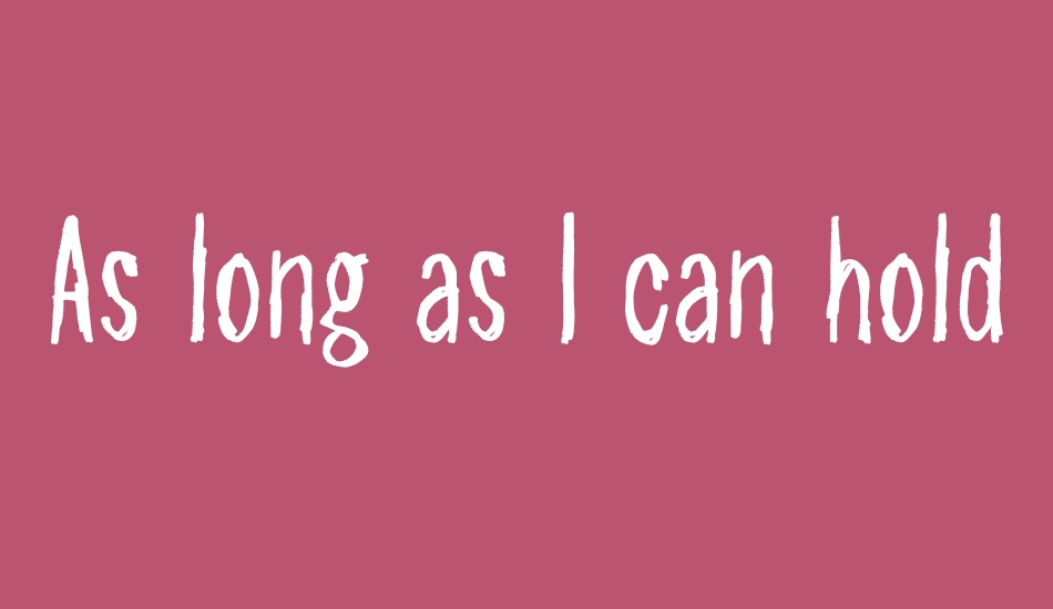 As long as I can hold my breath font big