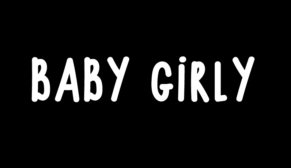 BABY GIRLY font big