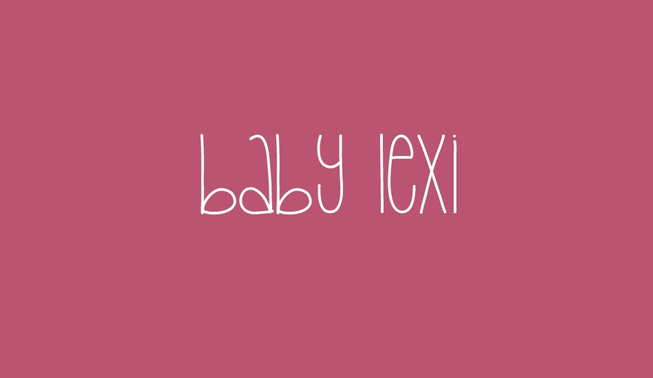 Baby Lexi font big