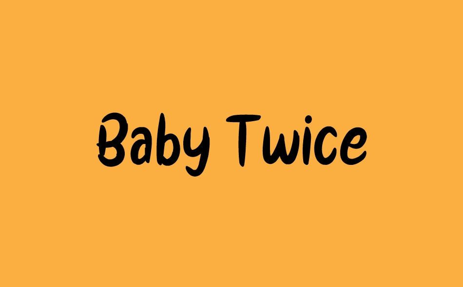 Baby Twice font big