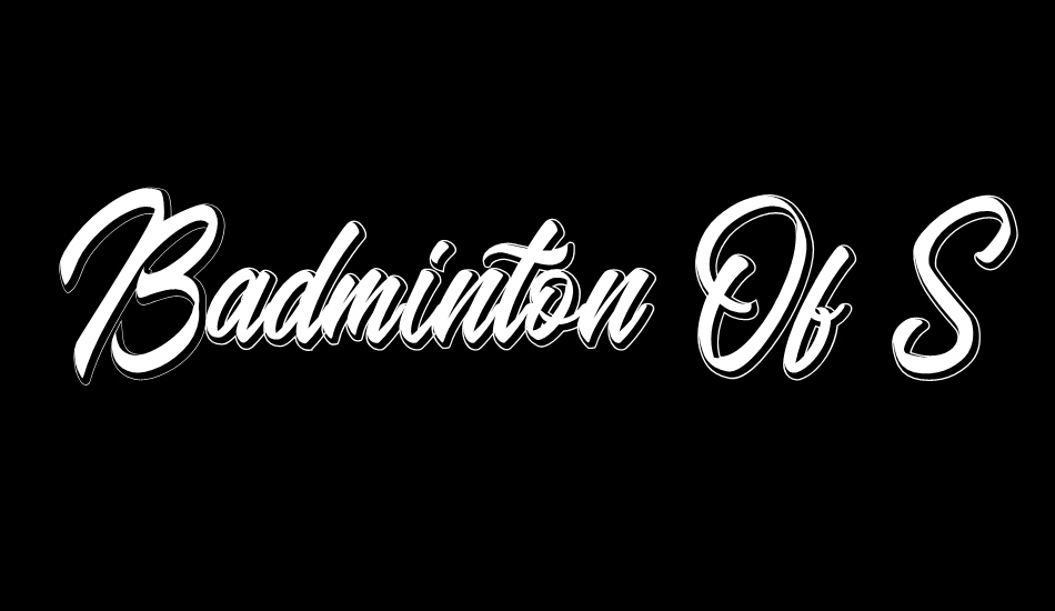 Badminton Of Shadow font big