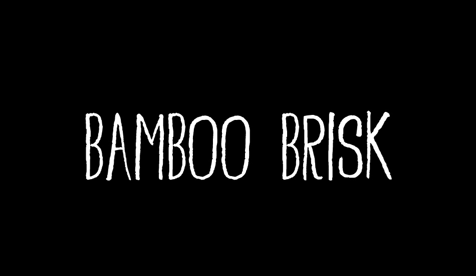 Bamboo Brisk font big