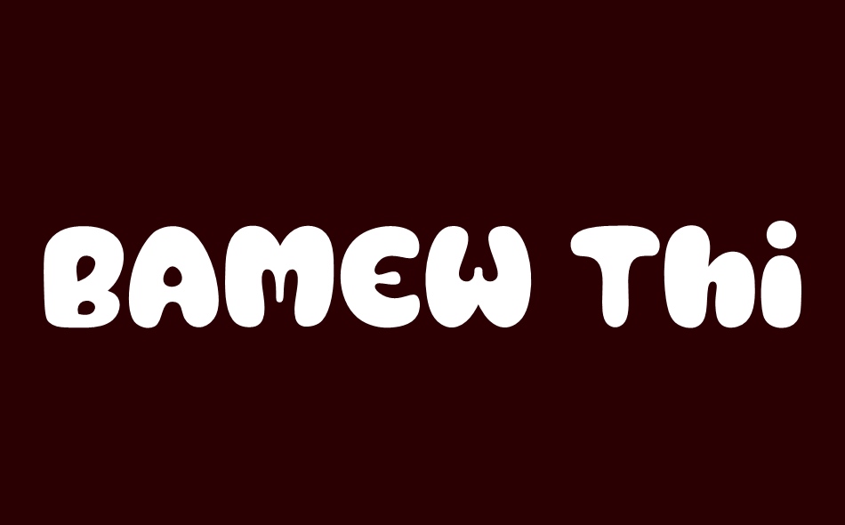 Bamew font big