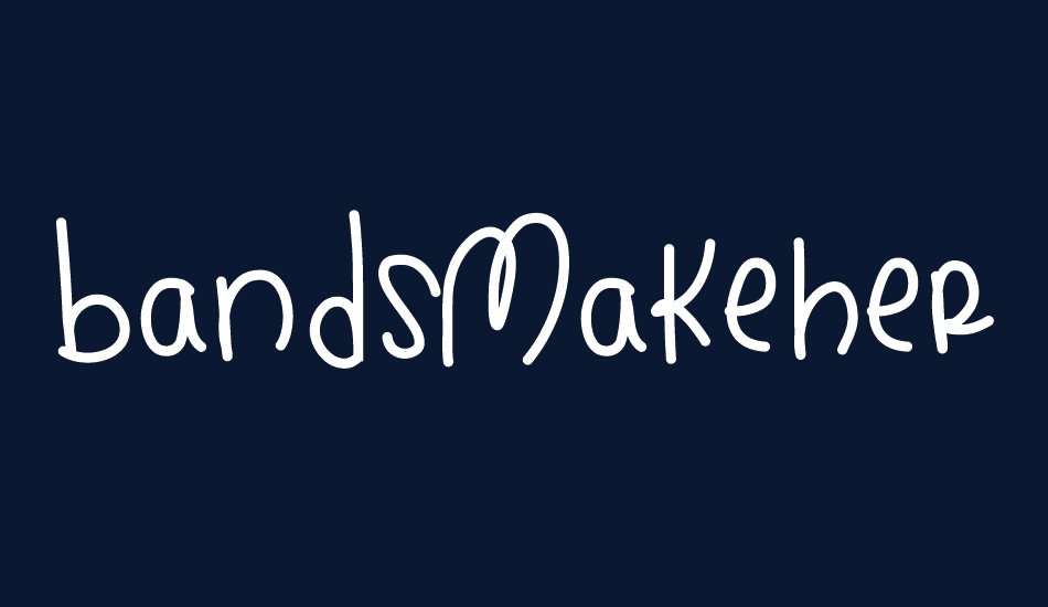 BandsMakeHerDance font big