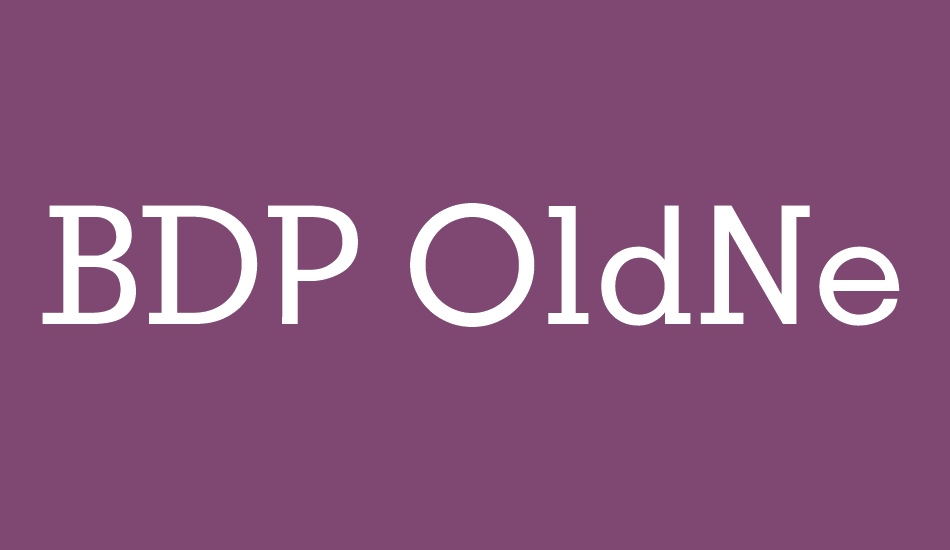 BDP OldNeo font big