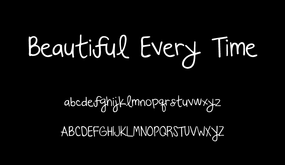 Beautiful Every Time font