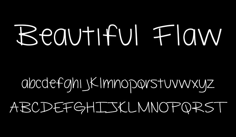 Beautiful Flaws font