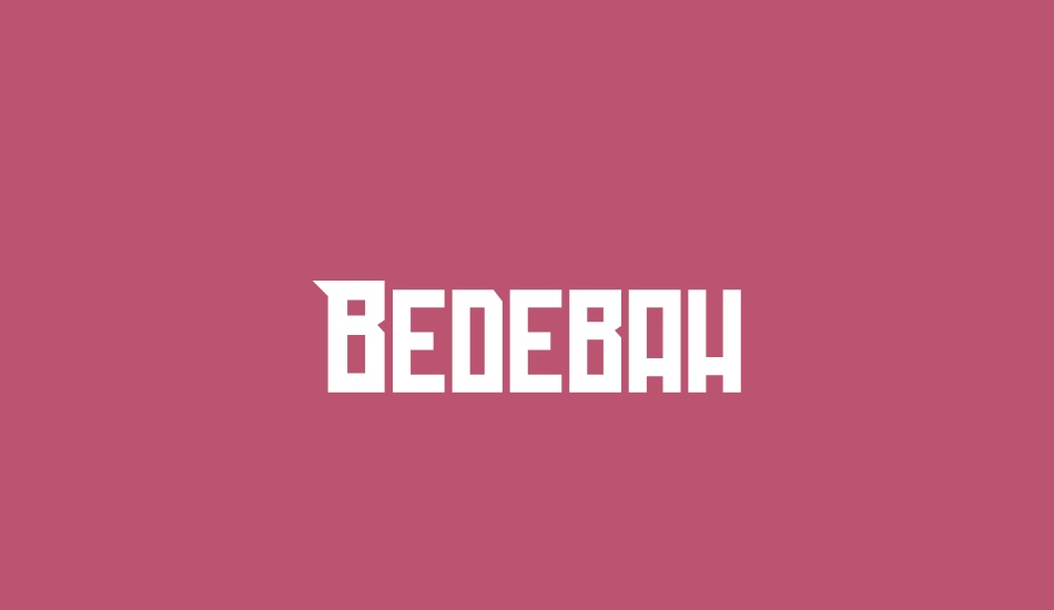 Bedebah font big