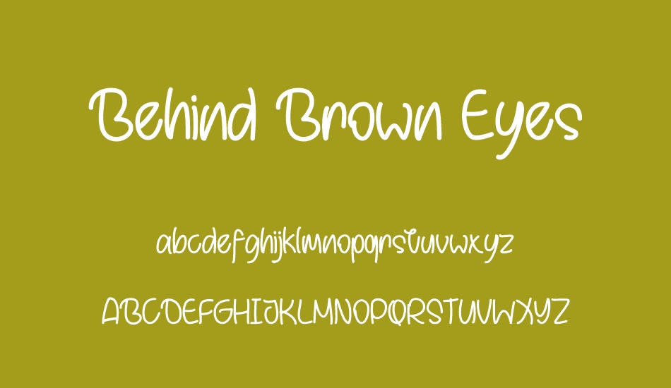 Behind Brown Eyes font