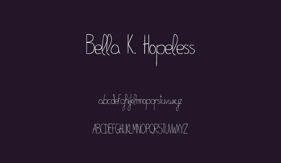 Bella K. Hopeless font