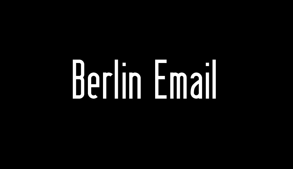 Berlin Email font big