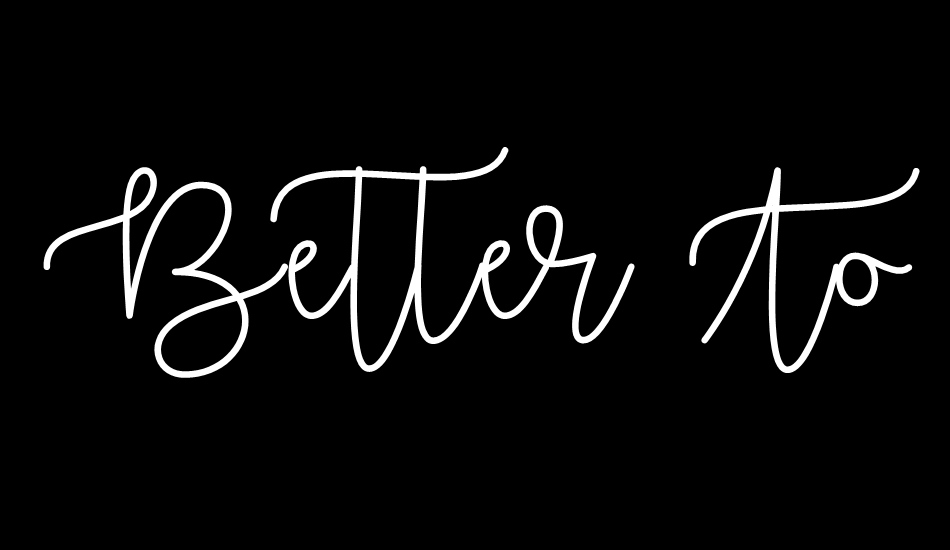 Better Together Demo font big