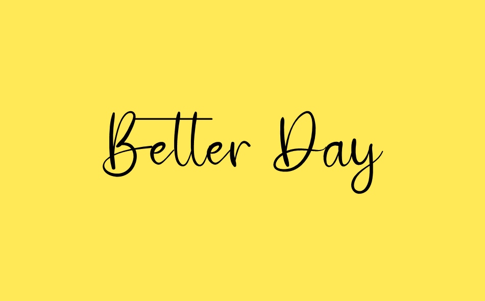 Better Day font big