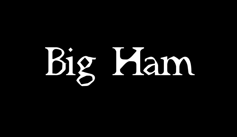 Big Ham font big