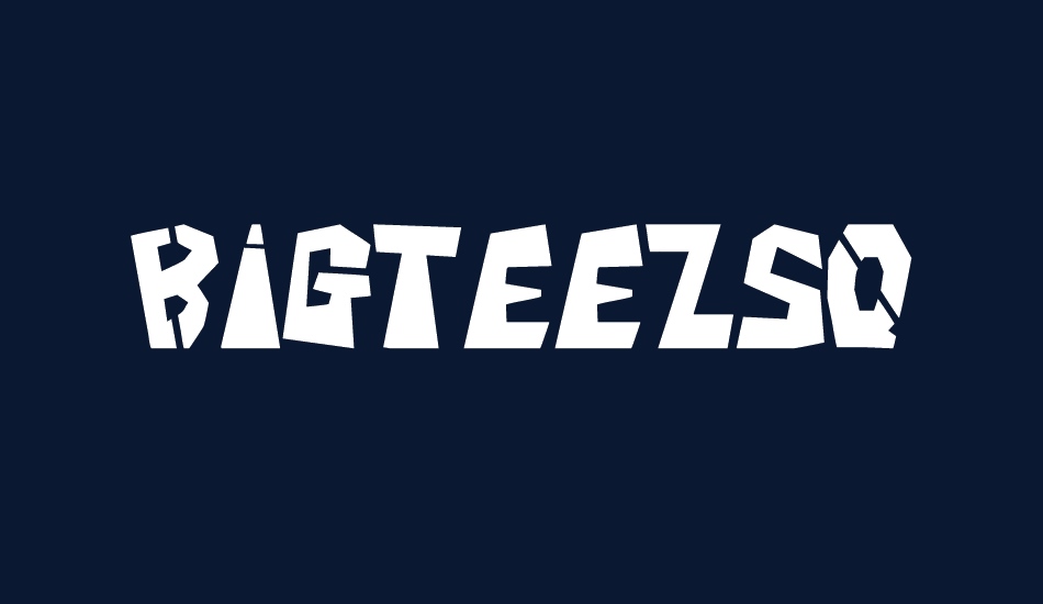 BigTeezSq font big