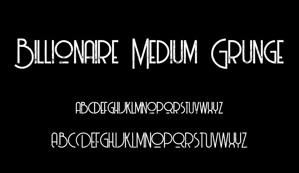 Billionaire Medium Grunge font