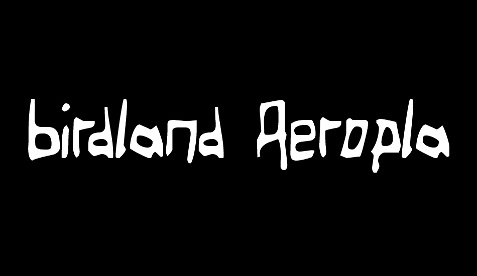 Birdland Aeroplane font big