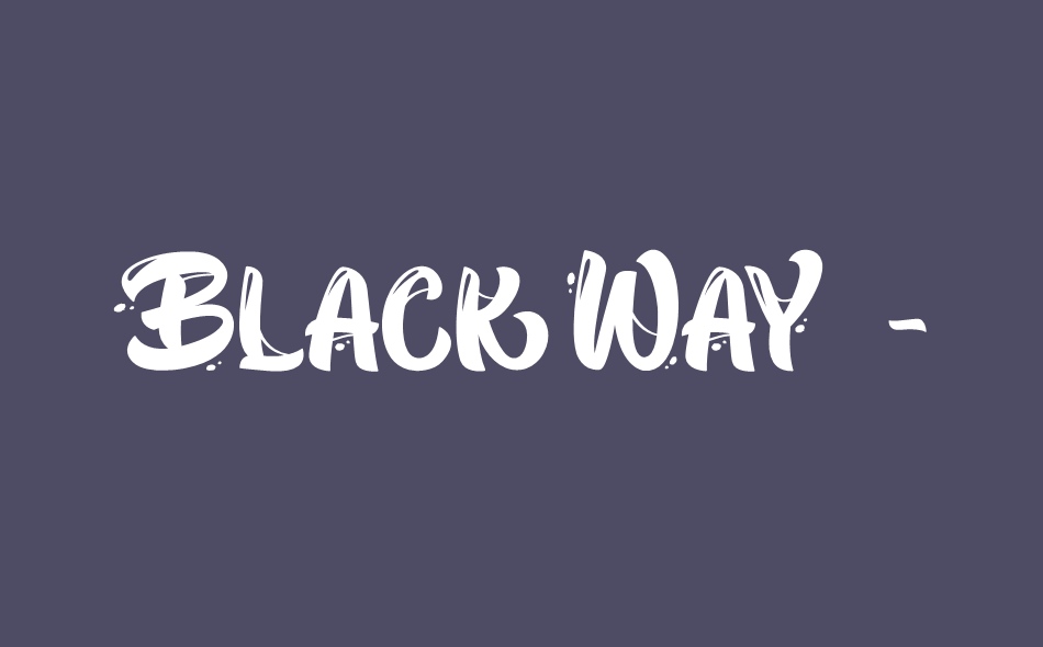 Black Way font big