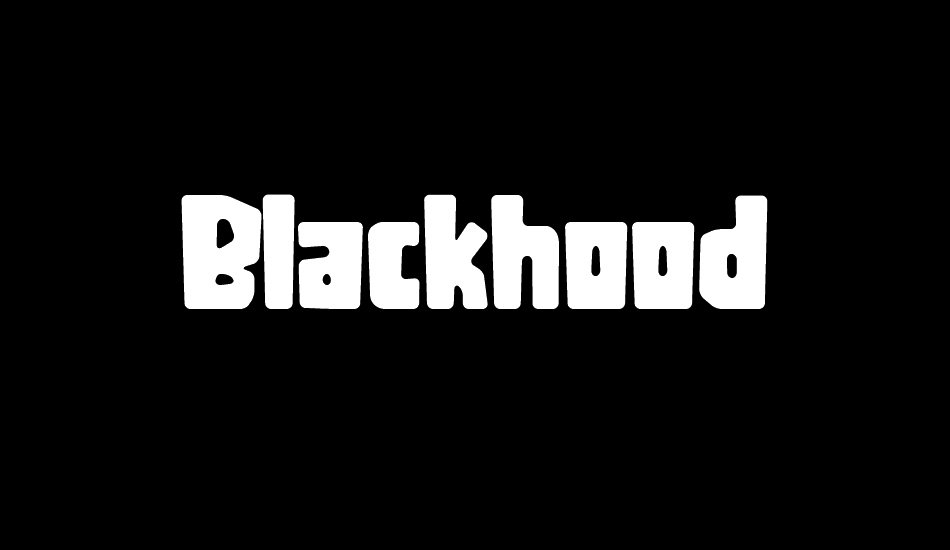 Blackhood font big