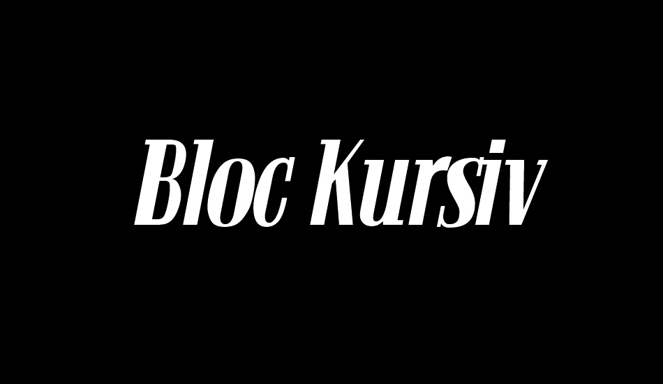 Bloc Kursiv font big