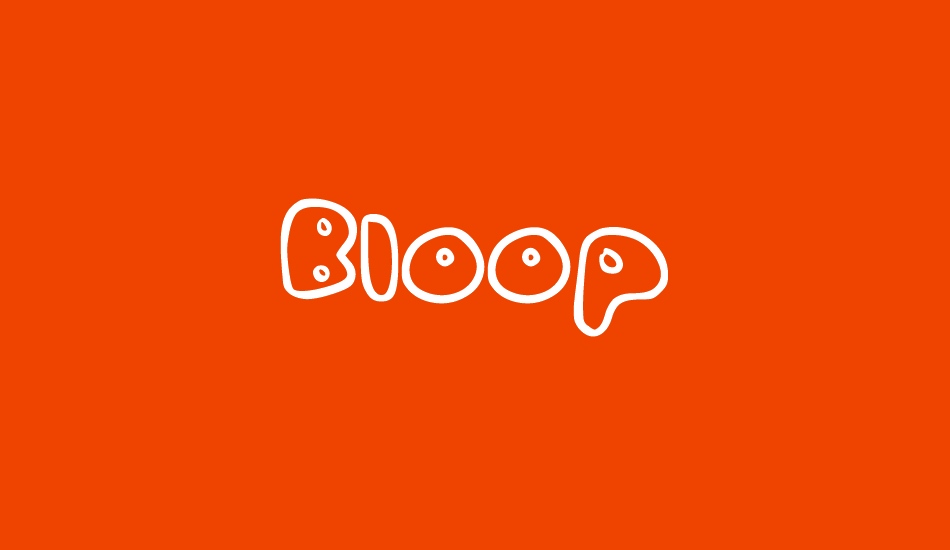 Bloop font big