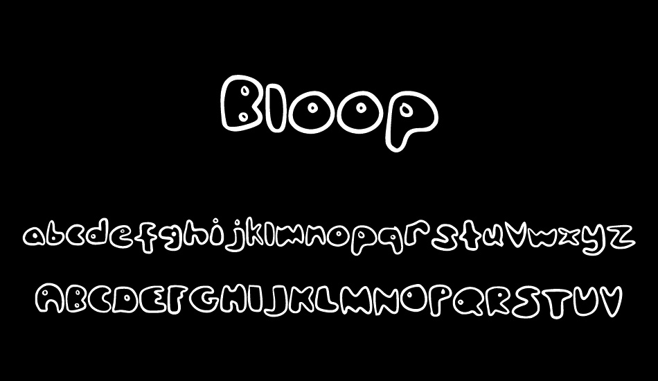 Bloop font