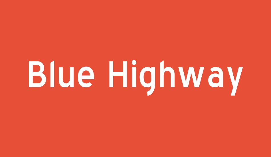 Blue Highway font big