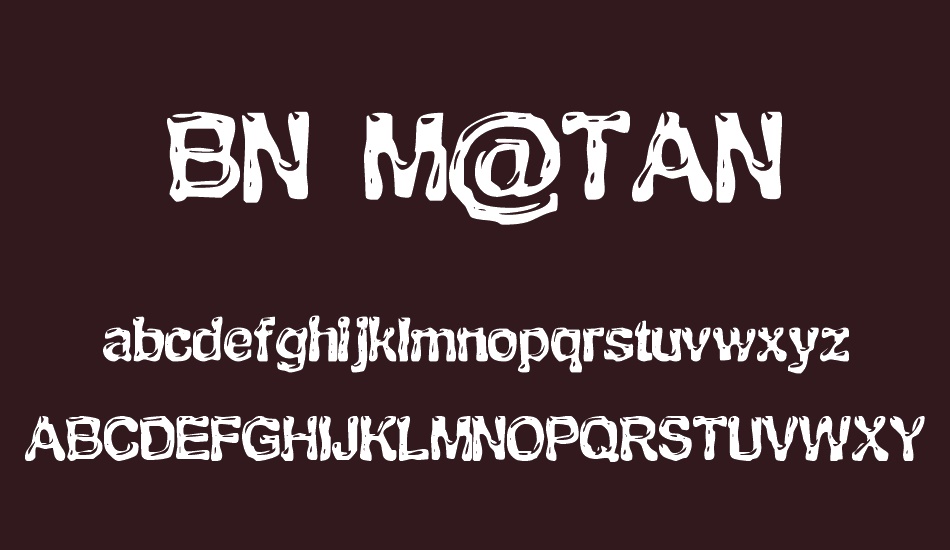 BN M@TAN font