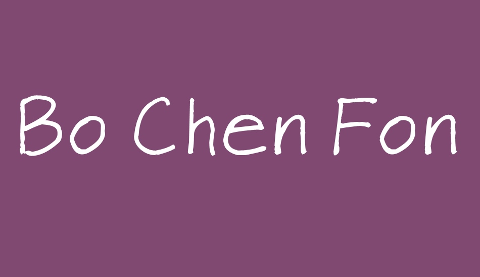 Bo Chen Font font big