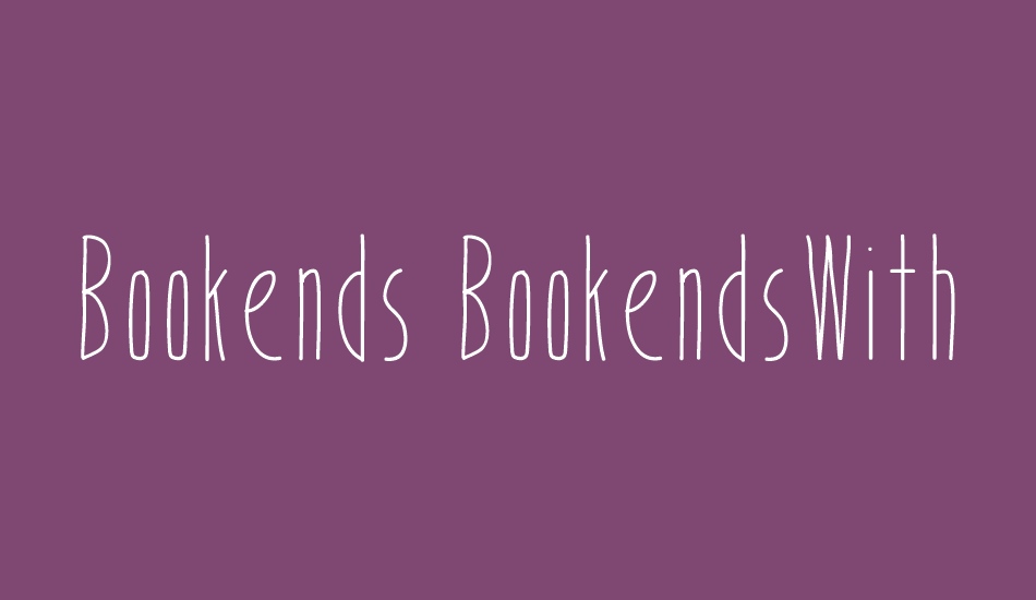 Bookends BookendsWith Accents font big