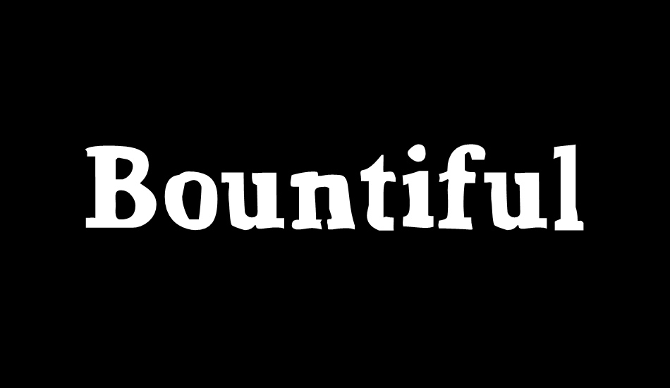 Bountiful font big