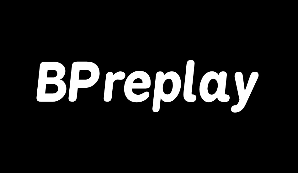 BPreplay font big