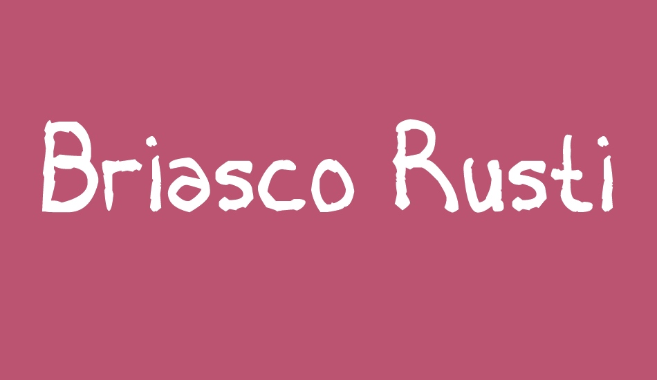 Briasco Rustic font big