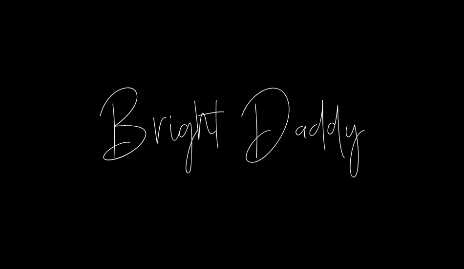 Bright Daddy font big