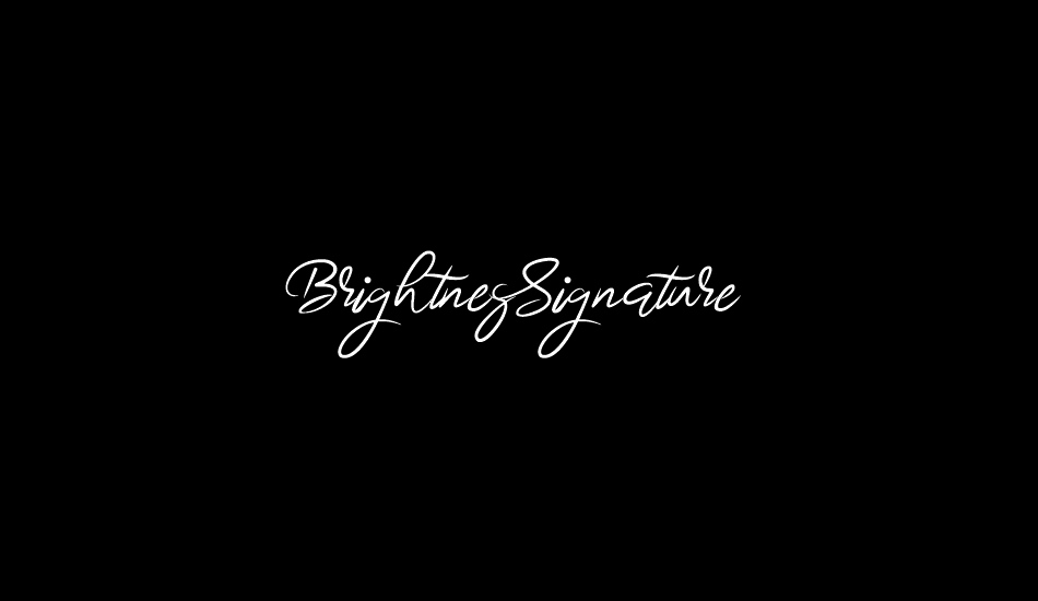 BrightnesSignature font big