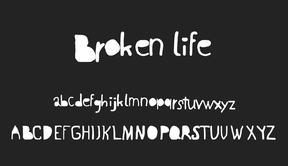 Broken life font