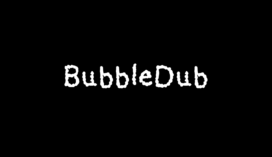 BubbleDub font big