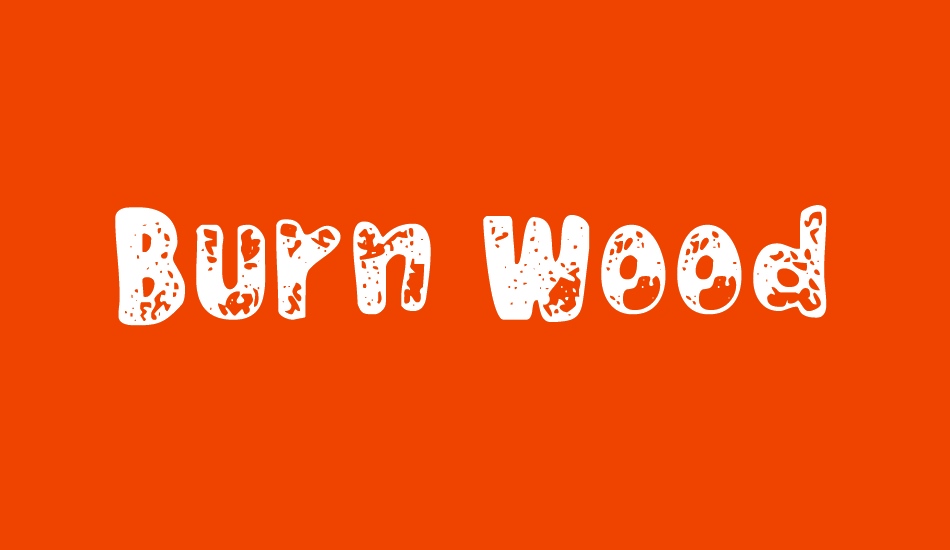 Burn Wood font big