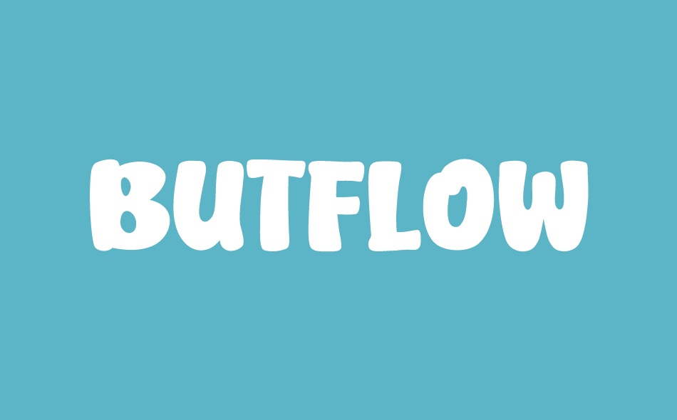 But Flow font big