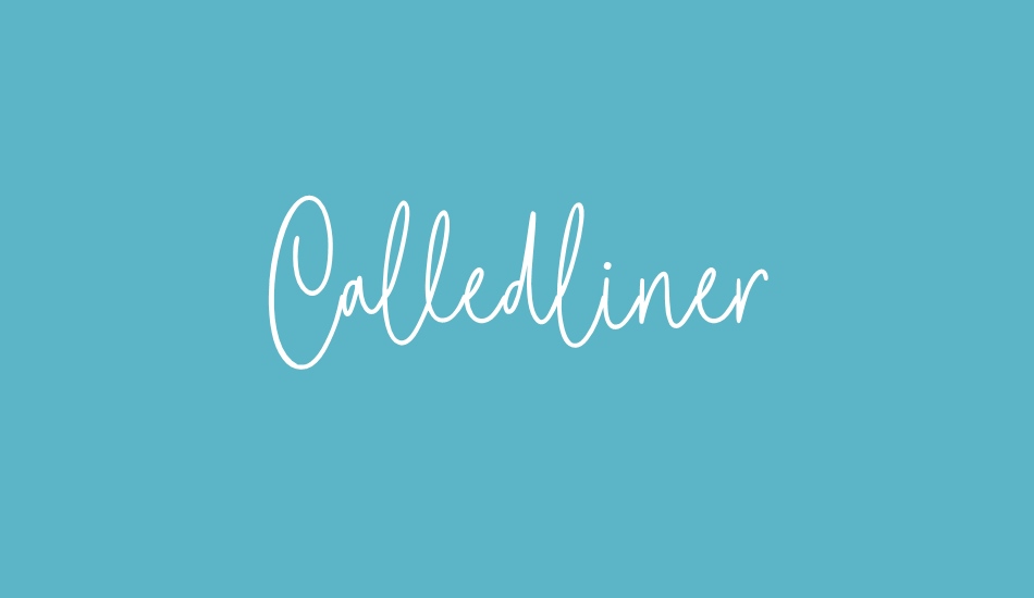 Calledliner font big