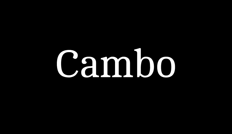 Cambo font big