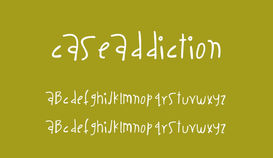 CaseAddiction font